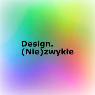 Design. (Nie)zwykłe